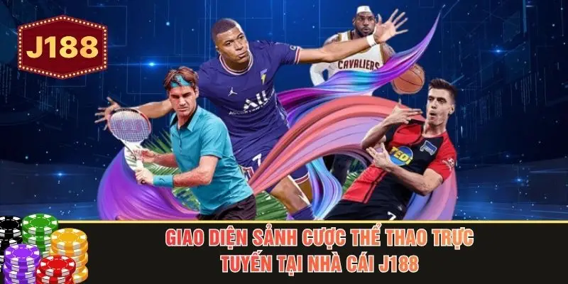 Giao diện sảnh cược thể thao trực tuyến tại nhà cái J188