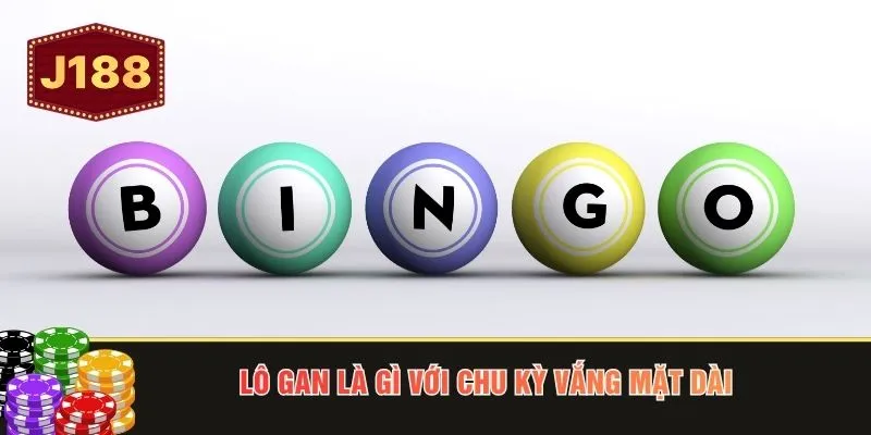 Lô gan là gì với chu kỳ vắng mặt dài 